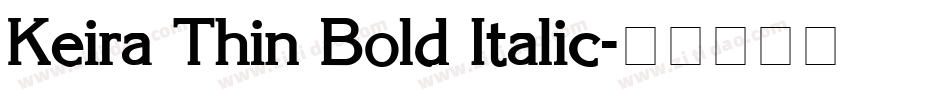 Keira Thin Bold Italic字体转换